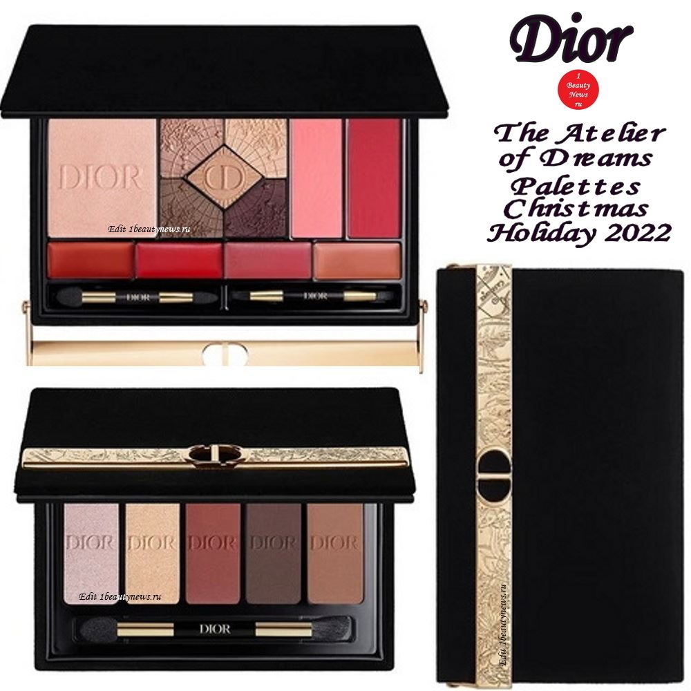 Рождественские палетки для глаз и лица Dior The Atelier of Dreams Palettes Christmas Holiday 2022: первая информация